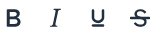 screen shot of formatting icons Bold, Italic, Underline and Strikethrough